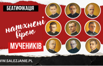 Натхнені вірою. Триває підготовка до беатифікації дев’яти салезіян